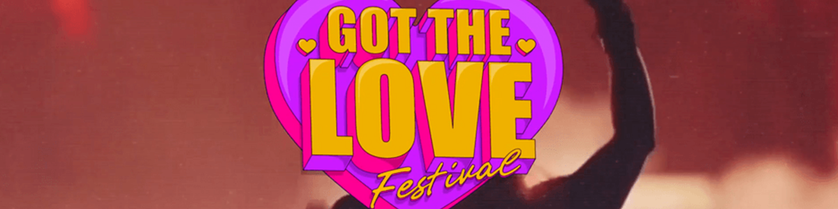 Got The Love Festival Banner